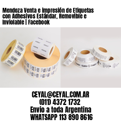 Mendoza Venta e impresión de Etiquetas con Adhesivos Estándar, Removible e Inviolable | Facebook