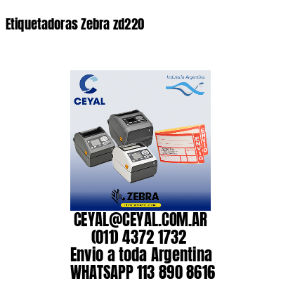 Etiquetadoras Zebra zd220