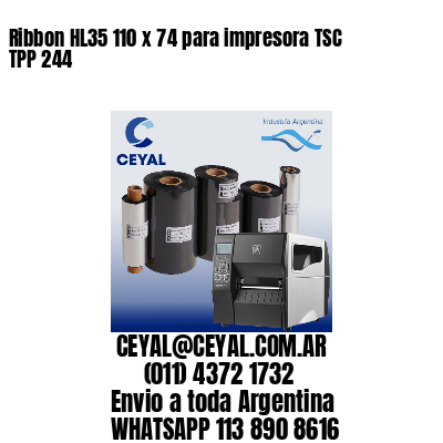 Ribbon HL35 110 x 74 para impresora TSC TPP 244