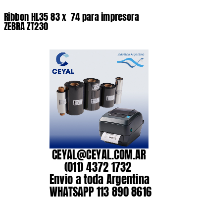 Ribbon HL35 83 x  74 para impresora ZEBRA ZT230