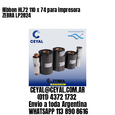 Ribbon HL72 110 x 74 para impresora ZEBRA LP2824
