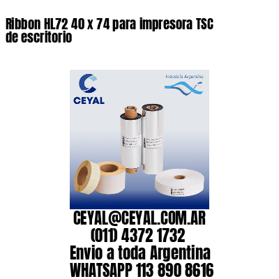 Ribbon HL72 40 x 74 para impresora TSC de escritorio