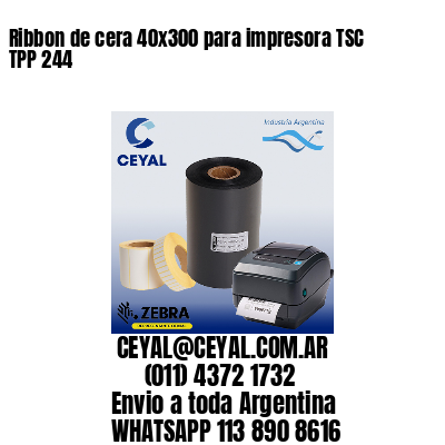 Ribbon de cera 40×300 para impresora TSC TPP 244