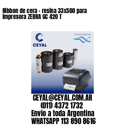 Ribbon de cera – resina 33×500 para impresora ZEBRA GC 420 T