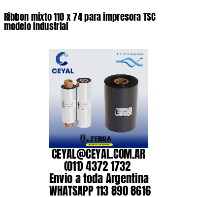 Ribbon mixto 110 x 74 para impresora TSC modelo industrial
