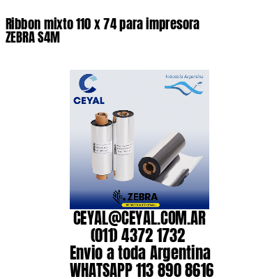 Ribbon mixto 110 x 74 para impresora ZEBRA S4M