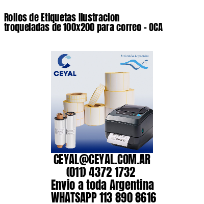 Rollos de Etiquetas Ilustracion troqueladas de 100×200 para correo – OCA