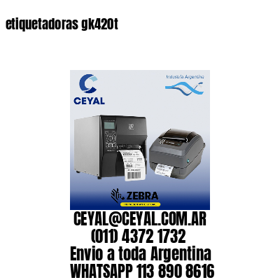etiquetadoras gk420t