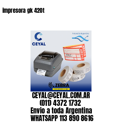 impresora gk 420t