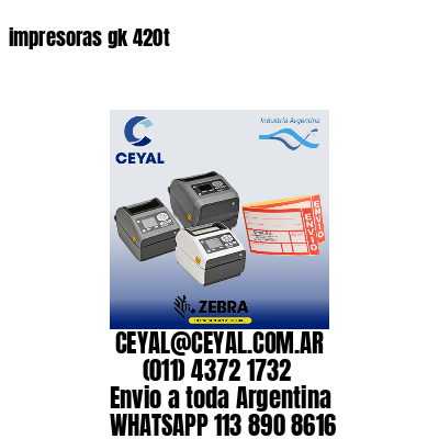 impresoras gk 420t