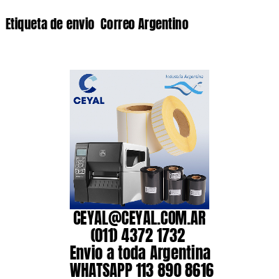 Etiqueta de envio  Correo Argentino