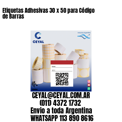 Etiquetas Adhesivas 30 x 50 para Código de Barras