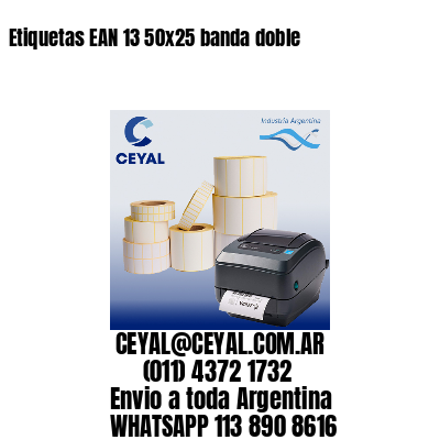 Etiquetas EAN 13 50×25 banda doble