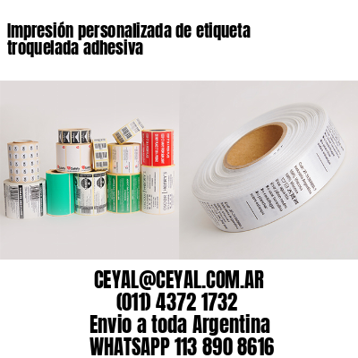 Impresión personalizada de etiqueta troquelada adhesiva