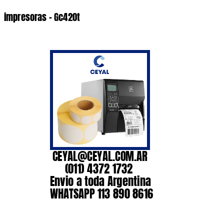 impresoras – Gc420t