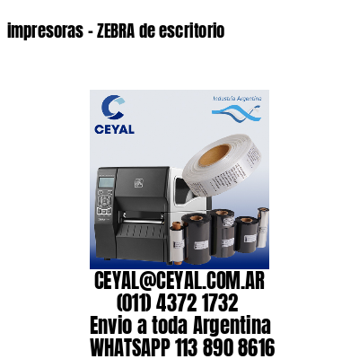 impresoras – ZEBRA de escritorio