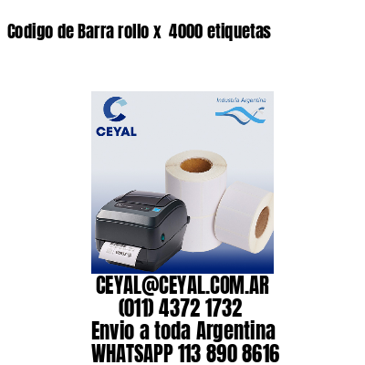 Codigo de Barra rollo x  4000 etiquetas
