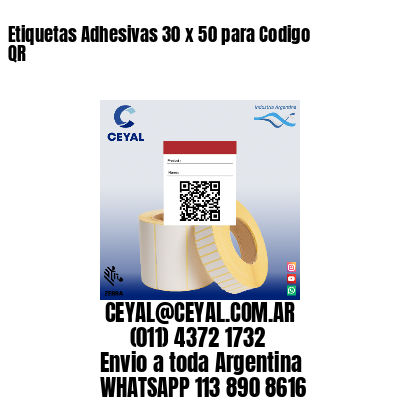 Etiquetas Adhesivas 30 x 50 para Codigo QR