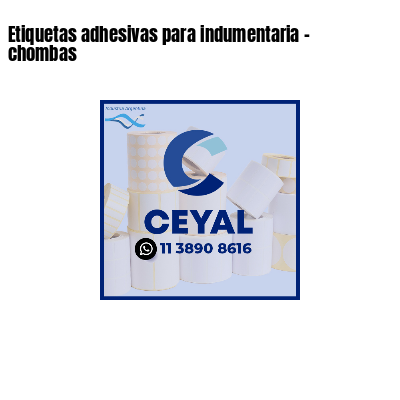 Etiquetas adhesivas para indumentaria - chombas