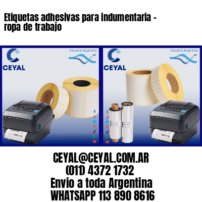 Etiquetas adhesivas para indumentaria – ropa de trabajo