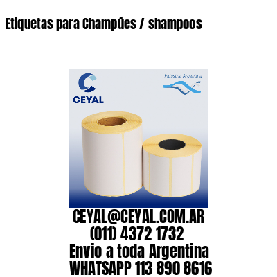 Etiquetas para Champúes / shampoos