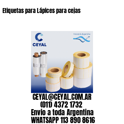 Etiquetas para Lápices para cejas