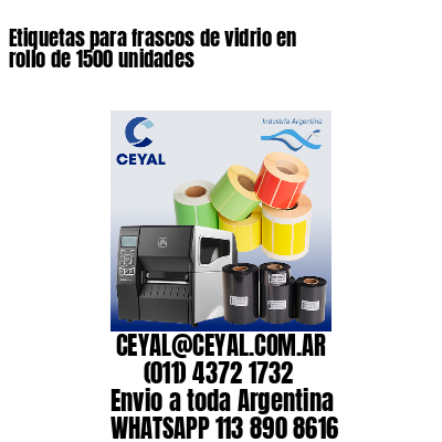 Etiquetas para frascos de vidrio en rollo de 1500 unidades