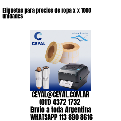Etiquetas para precios de ropa x x 1000 unidades