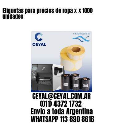 Etiquetas para precios de ropa x x 1000 unidades