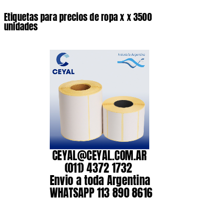 Etiquetas para precios de ropa x x 3500 unidades