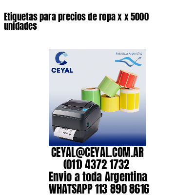 Etiquetas para precios de ropa x x 5000 unidades