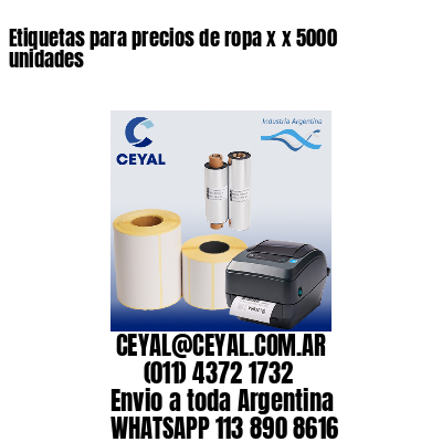 Etiquetas para precios de ropa x x 5000 unidades