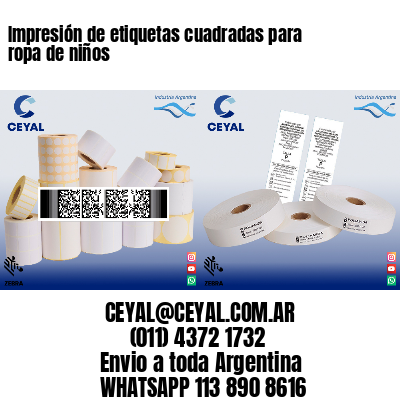 Impresión de etiquetas cuadradas para ropa de niños