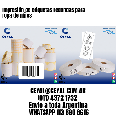 Impresión de etiquetas redondas para ropa de niños