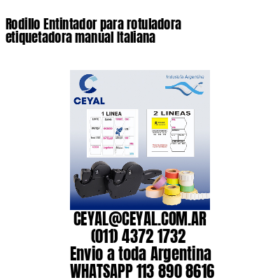 Rodillo Entintador para rotuladora etiquetadora manual Italiana
