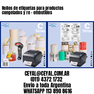 Rollos de etiquetas para productos congelados y re – embutidos