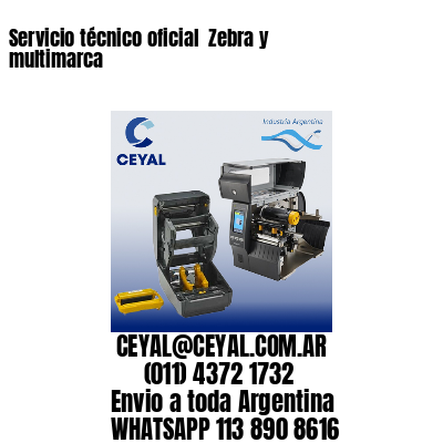 Servicio técnico oficial  Zebra y multimarca