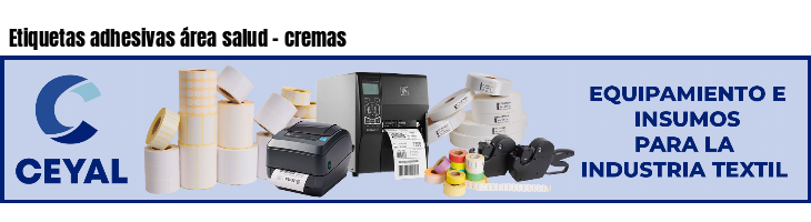 Etiquetas adhesivas área salud - cremas