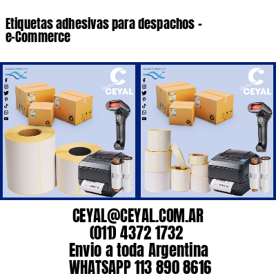 Etiquetas adhesivas para despachos – e-Commerce