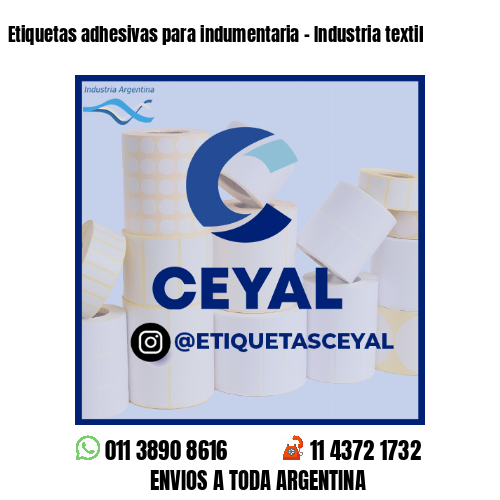 Etiquetas adhesivas para indumentaria - Industria textil