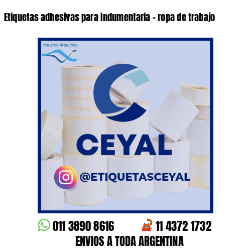 Etiquetas adhesivas para indumentaria - ropa de trabajo