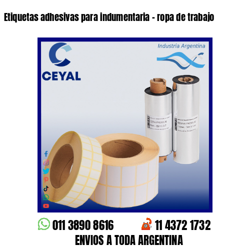 Etiquetas adhesivas para indumentaria – ropa de trabajo