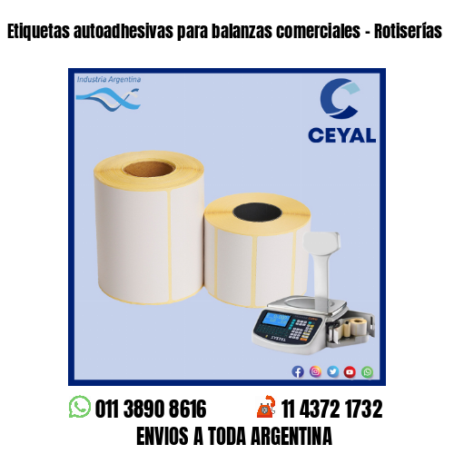 Etiquetas autoadhesivas para balanzas comerciales – Rotiserías