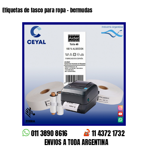 Etiquetas de fasco para ropa – bermudas