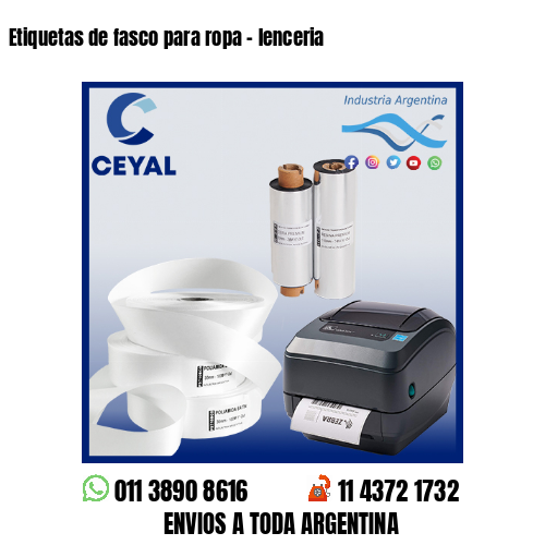 Etiquetas de fasco para ropa – lenceria