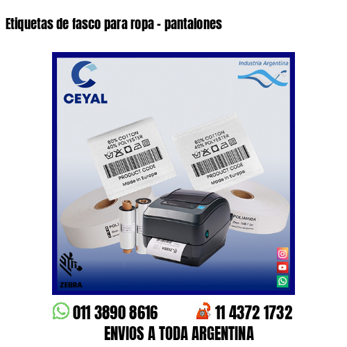 Etiquetas de fasco para ropa – pantalones