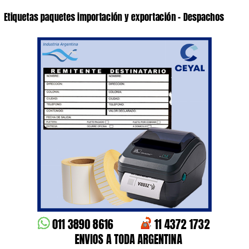 Etiquetas paquetes importación y exportación – Despachos