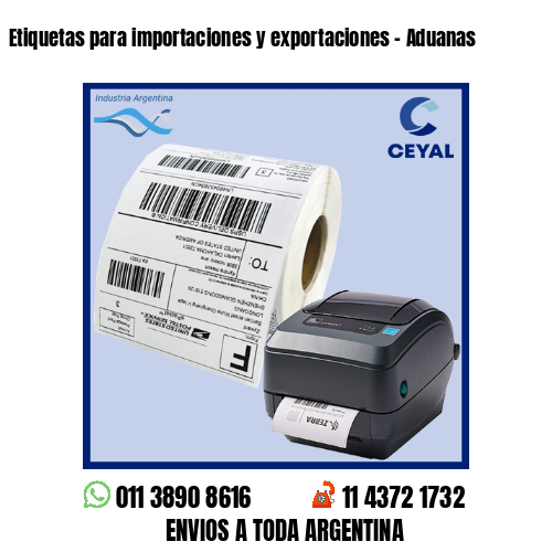 Etiquetas para importaciones y exportaciones – Aduanas
