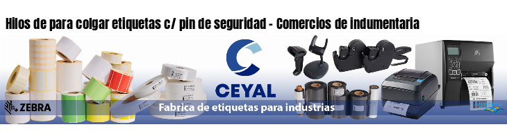 Hilos de para colgar etiquetas c/ pin de seguridad - Comercios de indumentaria