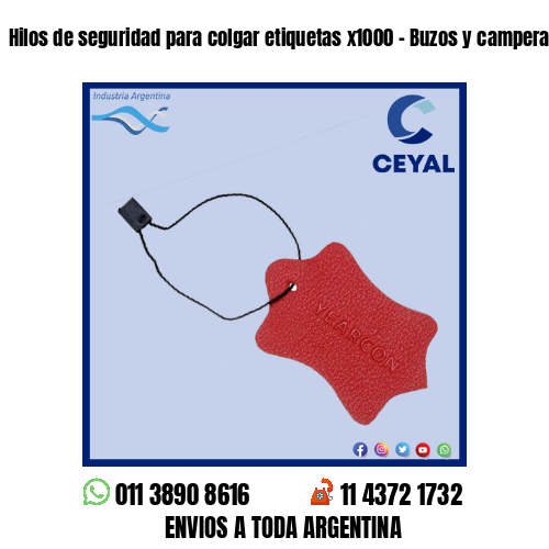 Hilos de seguridad para colgar etiquetas x1000 – Buzos y camperas